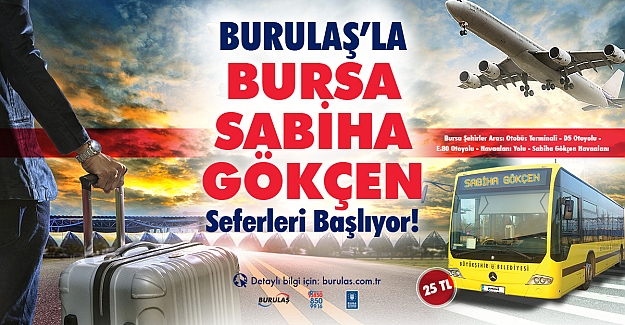 Bursa terminalden Sabiha Gökçen’e otobüs seferleri başlıyor