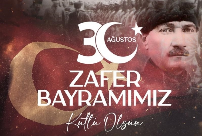 30 Ağustos Zafer Bayramımız Kutlu Olsun!..